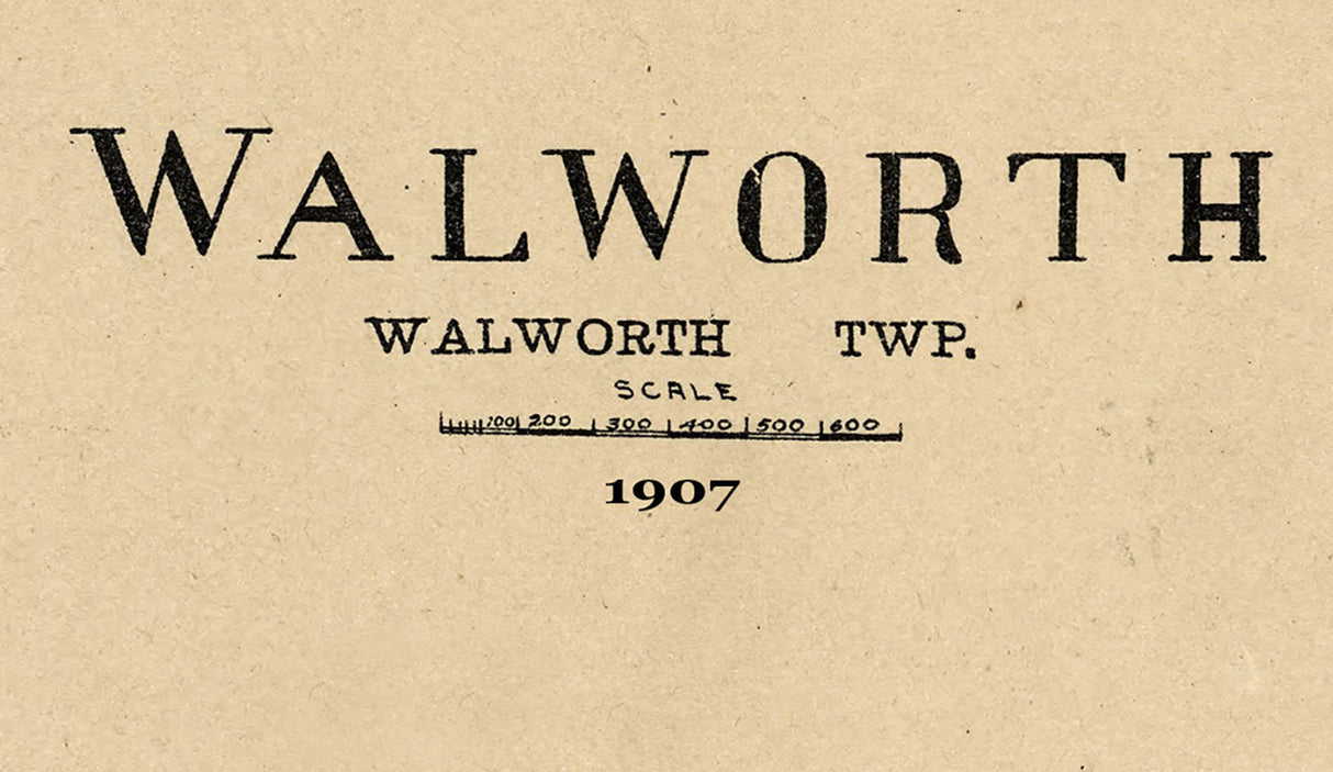 1907 Town Map of Walworth Walworth County Wisconsin