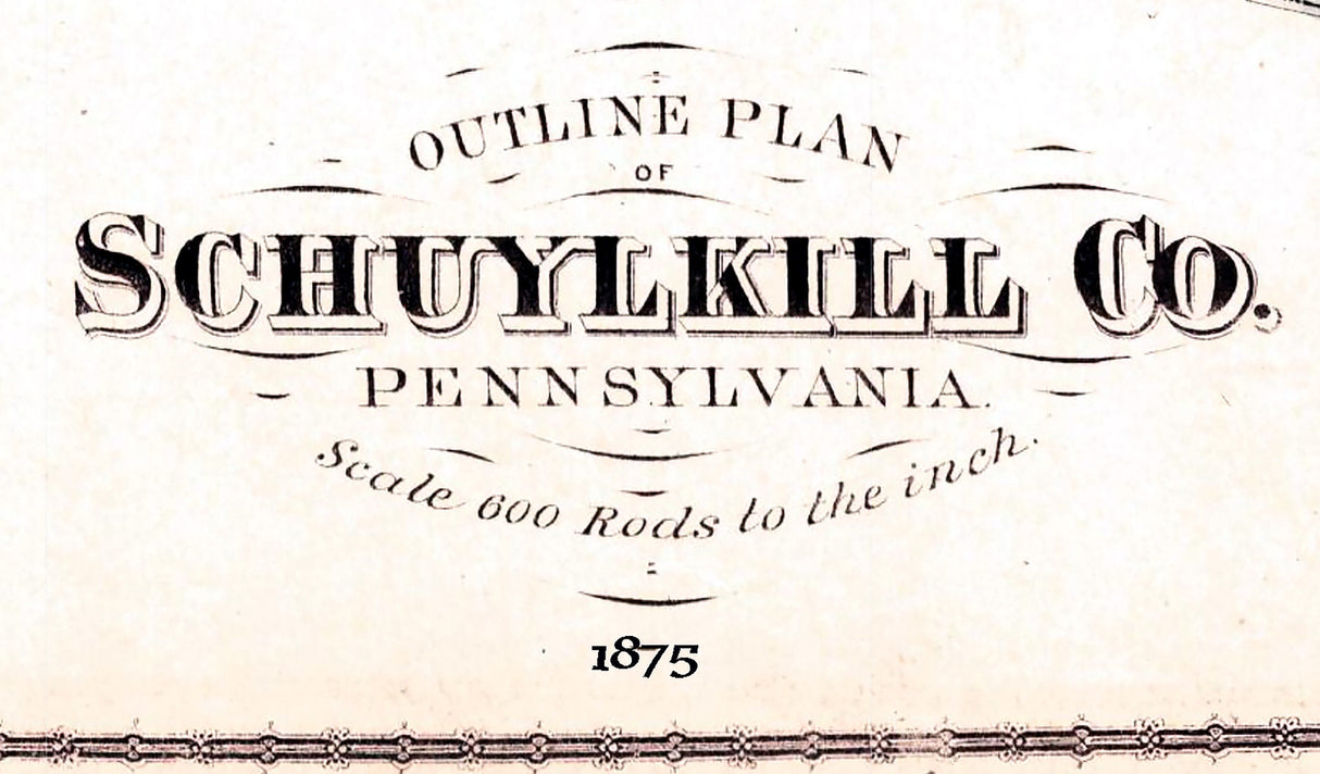 1875 Map of Schuylkill County Pennsylvania