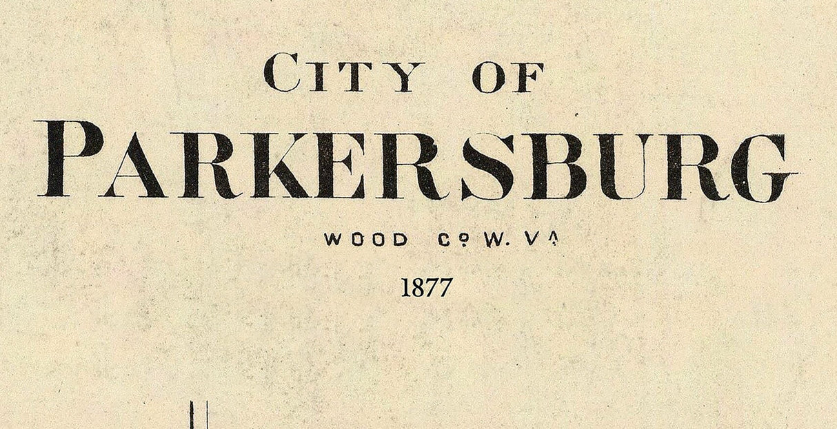 1877 Map of Parkersburg Wood County West Virginia