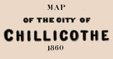 1860 Town Map of Chillicothe Ross County Ohio