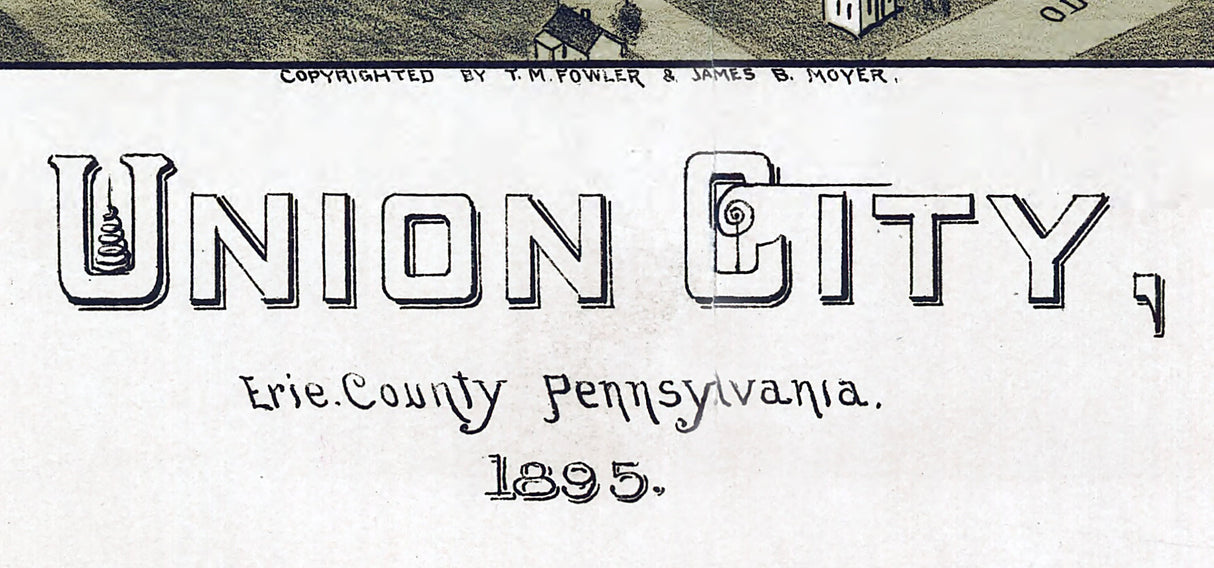 1895 Panoramic Map of Union City Erie County Pennsylvania