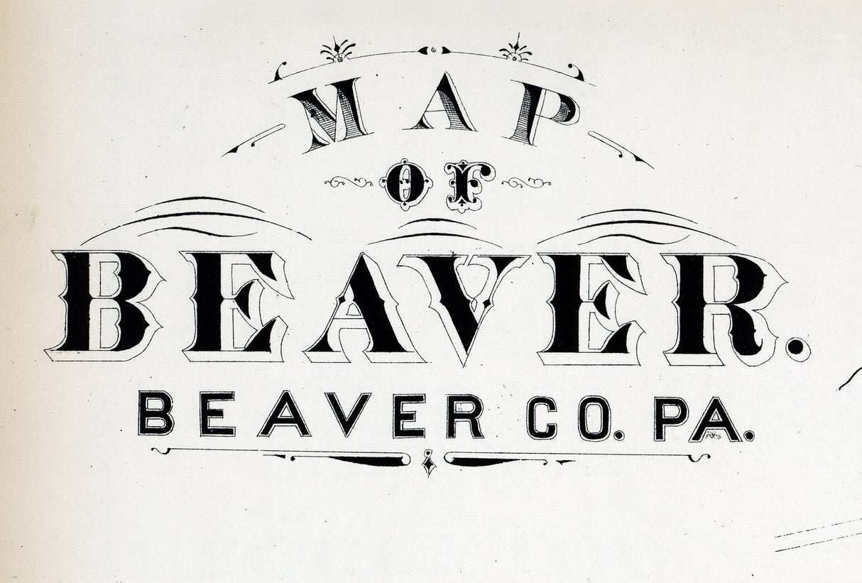 1876 Town Map of Beaver Beaver County Pennsylvania