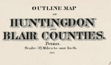 1873 Map of Blair and Huntingdon County Pennsylvania
