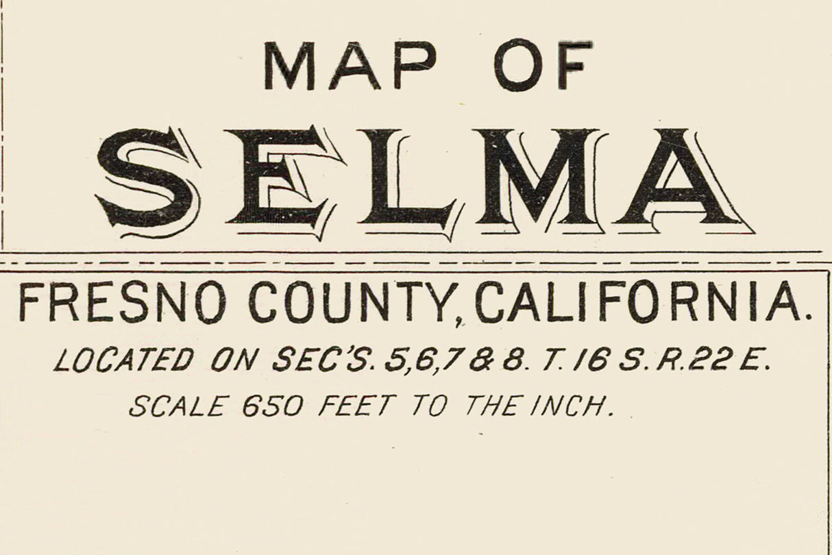 1891 Map of Selma Fresno County California