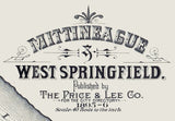 1895 Map of Mittineague and West Springfield Maine