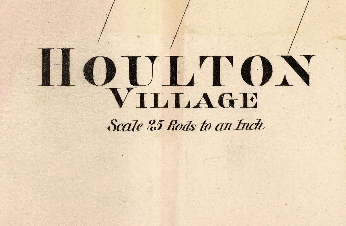 1877 Map of Houlton Village Aroostook County Maine
