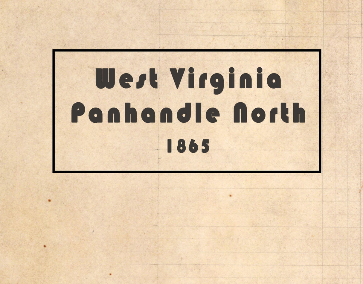 1865 Map of the West Virginia Panhandle North