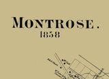 1858 Map of Montrose Susquehanna County Pennsylvania