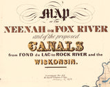 1839 Map of the Neenah or Fox River Wisconsin and Canals
