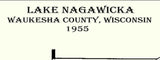 1955 Map of Lake Nagawicka Waukesha County Wisconsin