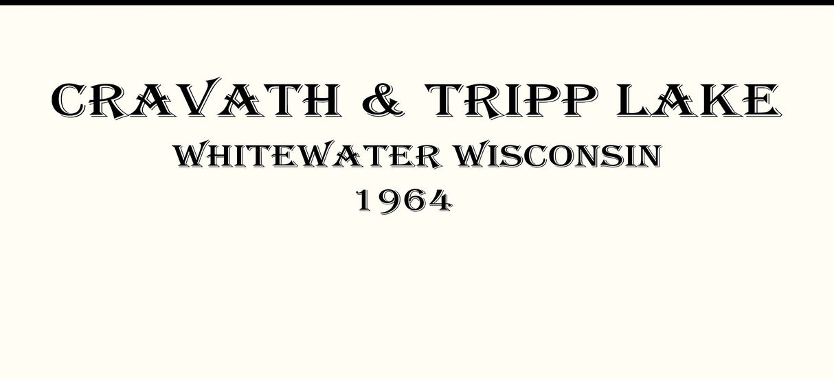 1966 Map of Cravath Lake and Tripp Lake Walworth County Wisconsin Whitewater