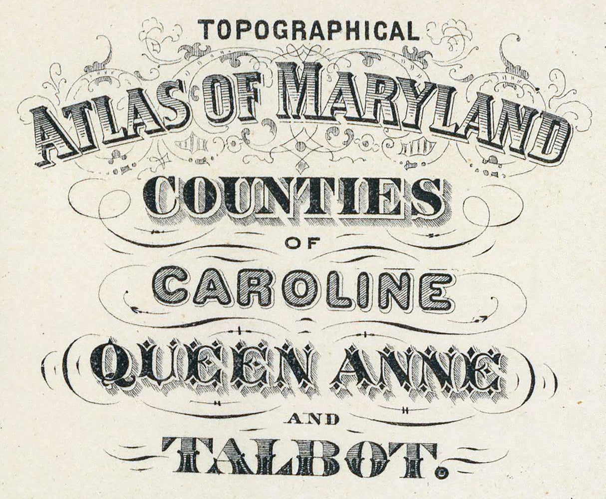 1873 Map of Caroline Queen Anne Talbot County Maryland