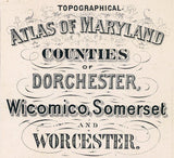 1873 Map of Dorchester Wicomico Somerset and Worcester County Maryland