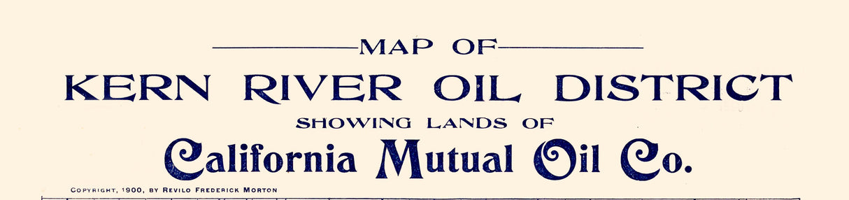 1899 Map of Kern River Oil District Bakersfield California