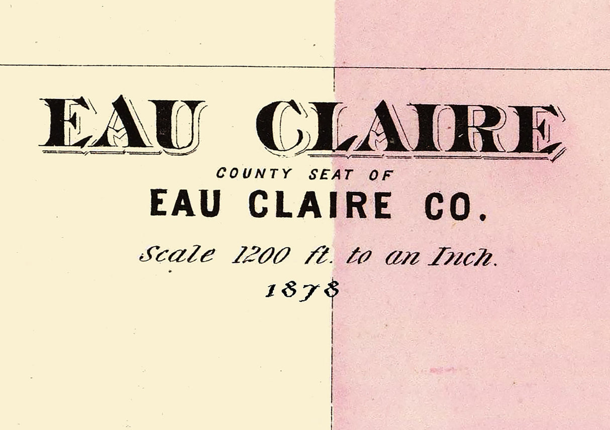 1878 Map of Eau Claire Wisconsin