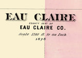 1878 Map of Eau Claire Wisconsin