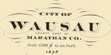 1878 Map of Wausau Marathan County Wisconsin