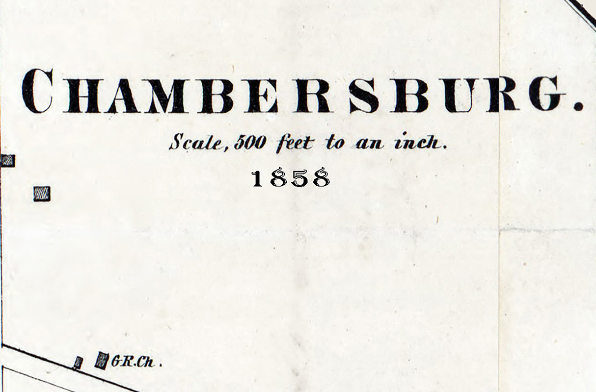 1858 Map of Chambersburg Franklin County Pennsylvania