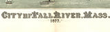 1877 Panoramic Map of Fall River Massachusetts