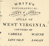 1873 Map of Cabell Wayne Lincoln and Logan County West Virginia