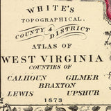 1873 Map of Calhoun Gilmer Braxton Lewis and Upshur County West Virginia