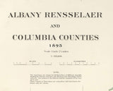 1895 Map of Albany Rensselaer and Columbia County New York