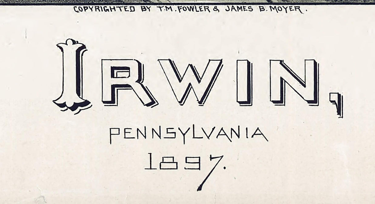 1897 Panoramic Map of Irwin Pennsylvania