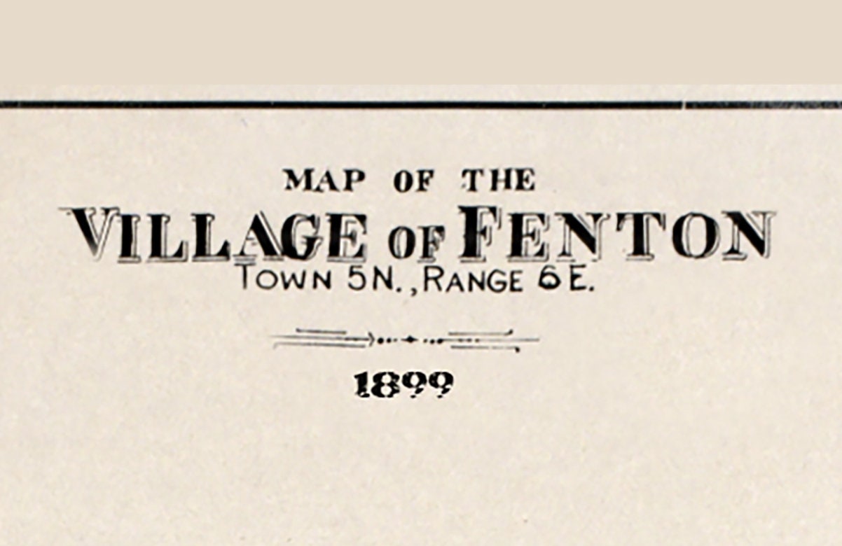 1899 Map of Fenton Genesee County Michigan