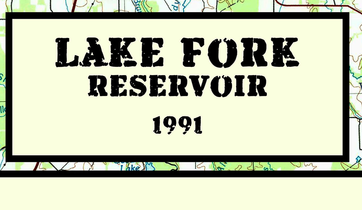 1991 Map of Lake Fork Reservoir Texas