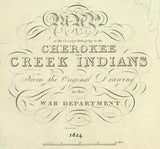 1824 Map of Cherokee and Creek Indians In Georgia and Alabama