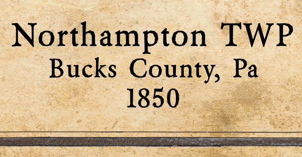 1850 Map of Northampton Township Bucks County Pennsylvania