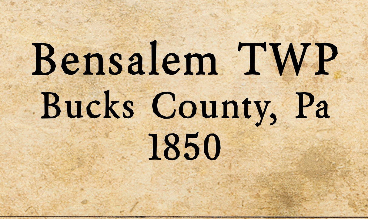 1850 Map of Bensalem Township Bucks County Pennsylvania