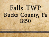 1850 Map of Falls Township Bucks County Pennsylvania