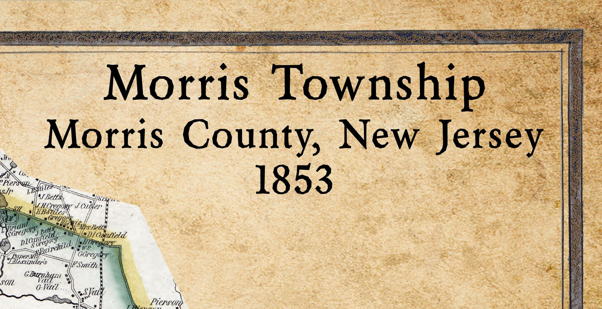 1853 Map of Morris Township Morris County New Jersey