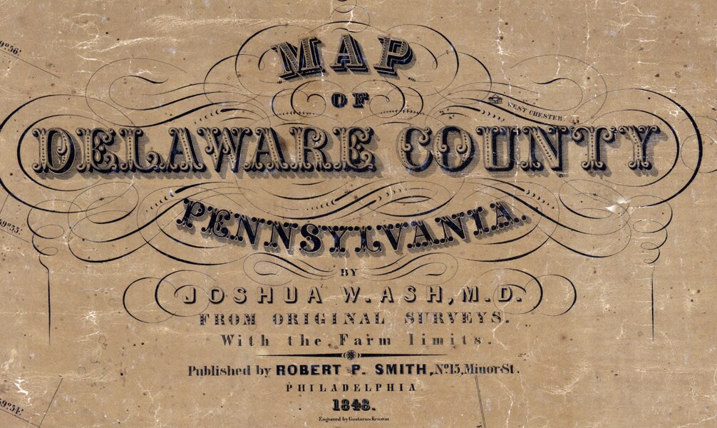 1848 Farm Line Map of Delaware County Pennsylvania from original surveys