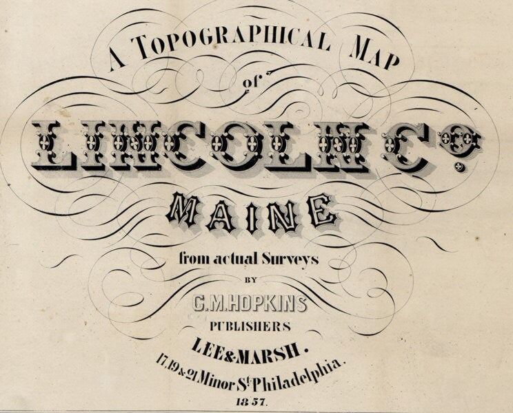 1857 Map of Lincoln County Maine Genealogy