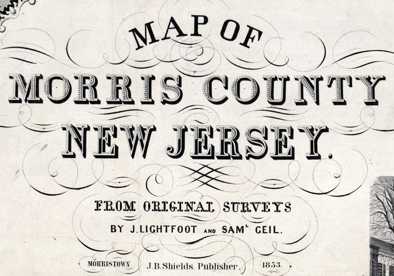1853 Map of Morris County New Jersey Morristown