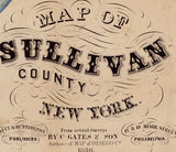 1856 Map of Sullivan County NY from actual surveys Monticello