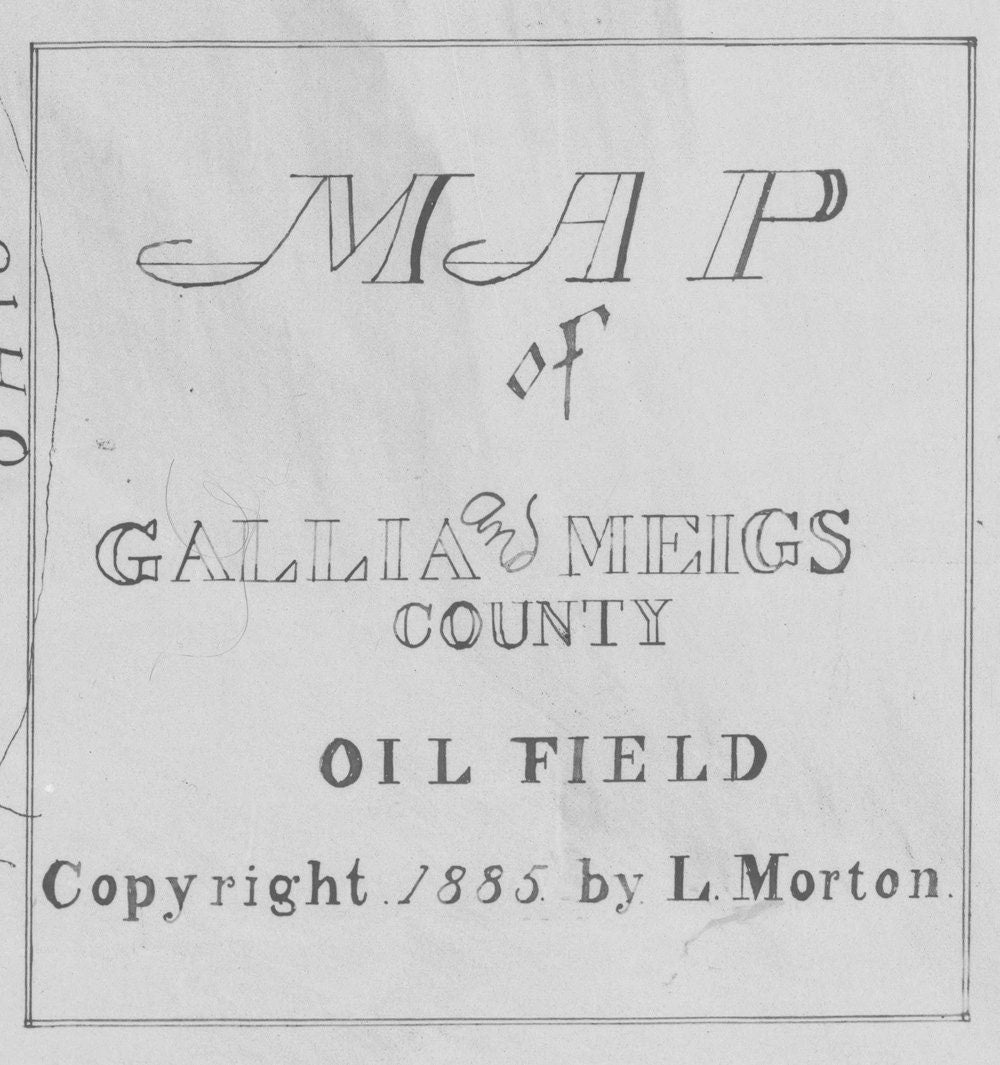 1885 Oil Field Map of Gallia and Meigs County Ohio