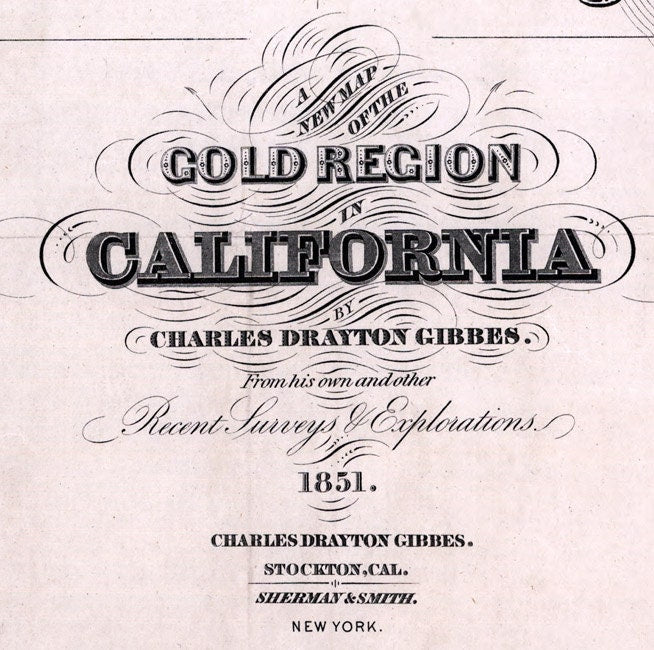 1851 Map of the California Gold Region