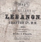 1853 Map of Lebanon Grafton County New Hampshire